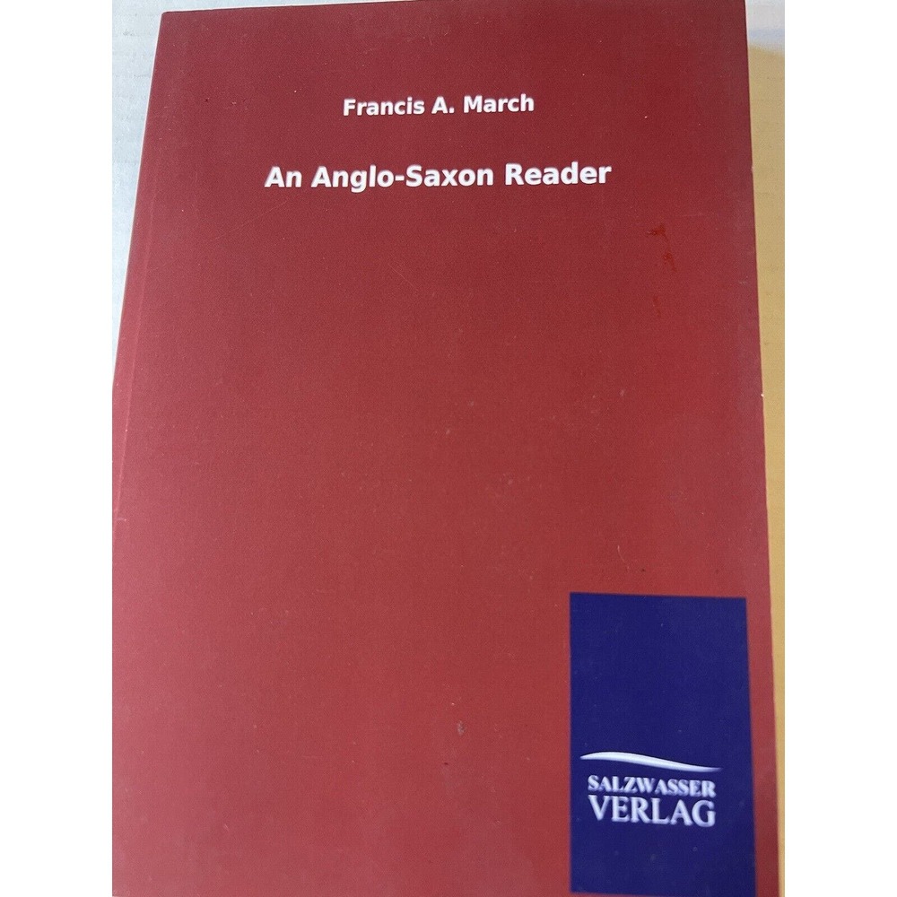 An Anglo-Saxon Reader Francis A. March
